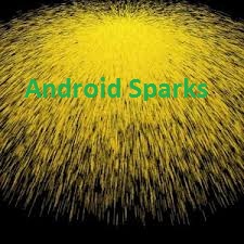 Ever Brighter Sparks of Android