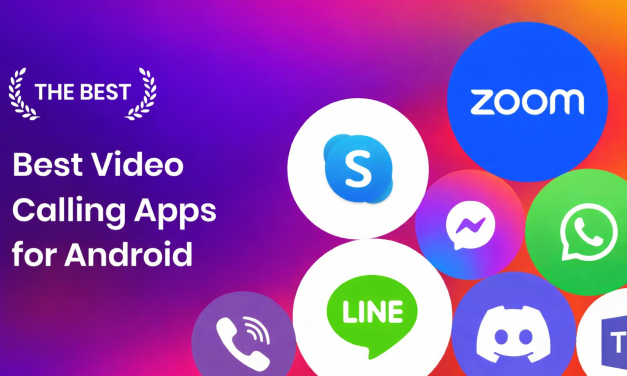 Best Video Calling Apps for Android